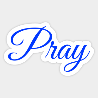 Pray, Blue Elegant Sticker